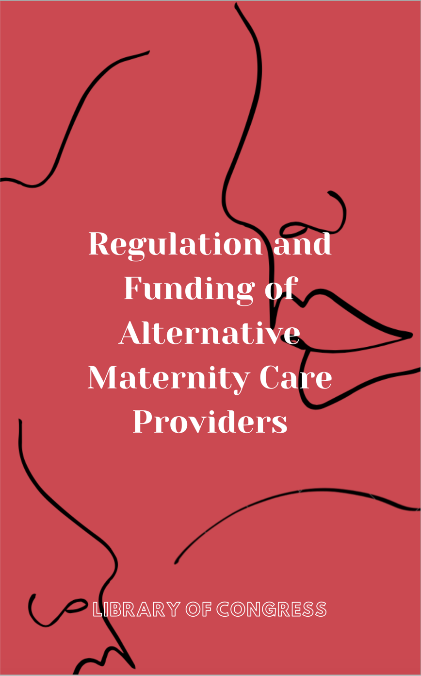 Regulation And Funding Of Alternative Maternity Care Providers